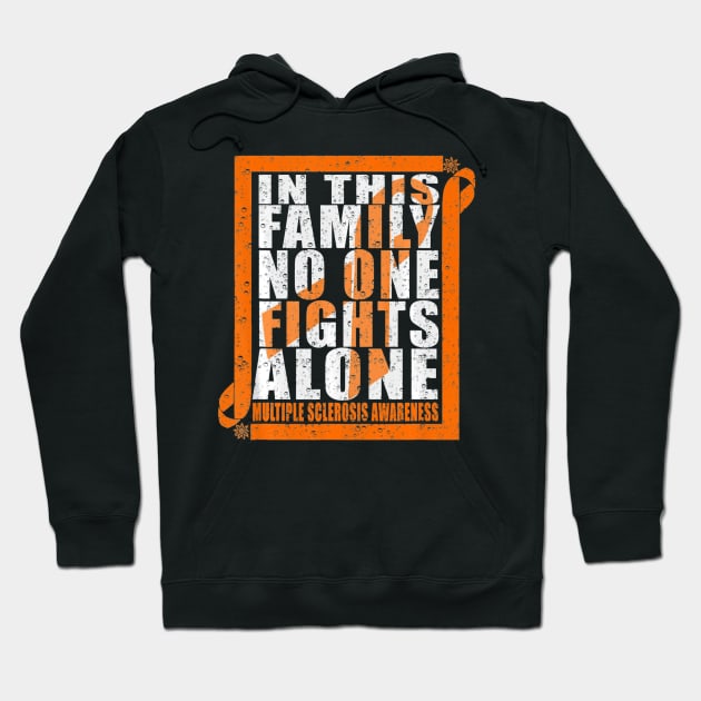 No One Fights Alone MS Multiple Sclerosis Awareness Hoodie by aaltadel